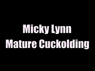 Cumeatingcuckold - Micky Lynn Mature Cuckolding