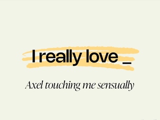 Axel Touching Me Sensually Trailer 2
